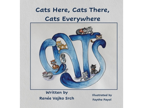 Livro Cats Here, Cats There, Cats Everywhere De Renée Vajko Srch (inglês)