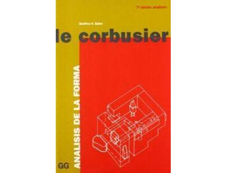 Livro Le Corbusier:Analisis De La Forma de Geoffrey Baker