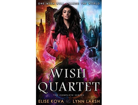 Livro Wish Quartet The Complete Series de Elise Kova Lynn Larsh (Inglês)