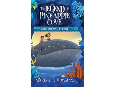 Livro Protectors Pledge The Legend of Pineapple Cove Series de Marina J Bowman (Inglês - Capa Dura)