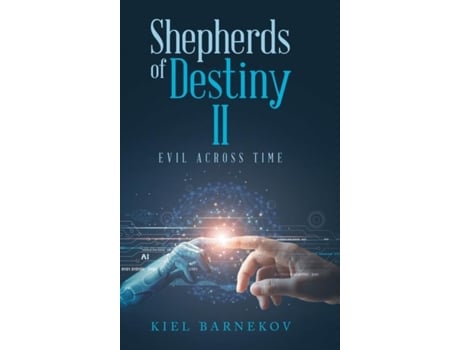 Livro Shepherds of Destiny II Evil Across Time de Kiel Barnekov (Inglês)