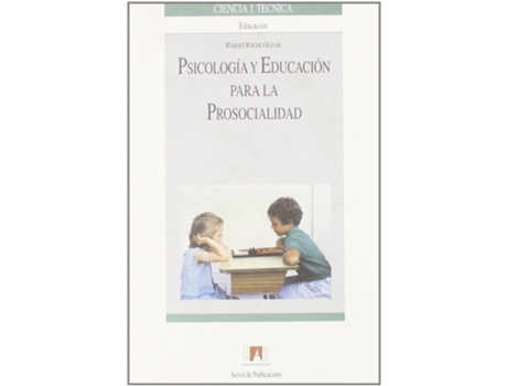 Livro Psicología Y Educación Para La Prosocialidad de Robert Roche Olivar (Espanhol)