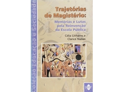 Livro Trajetorias De Magisterio Memorias E Lutas Pela R De Célia Frazão Soares Linhares (português)