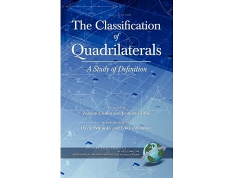 Livro The Classification Of Quadrilaterals A Study In Definition De Zalman Usiskin (inglês - Capa Dura)