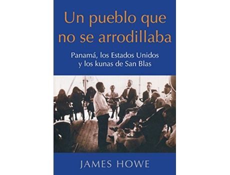 Livro pueblo que no se arrodillaba de James Howe (Espanhol)