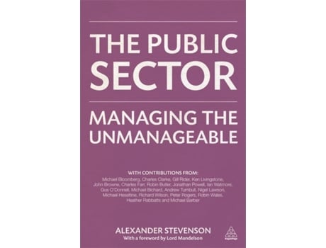 Livro The Public Sector: Managing the Unmanageable Alexander Stevenson (Inglês)