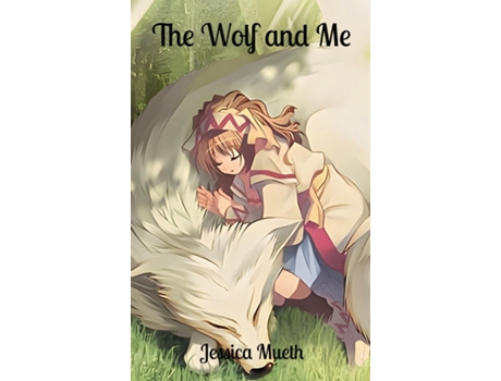 Livro The Wolf and Me de Jessica L Mueth (Inglês)