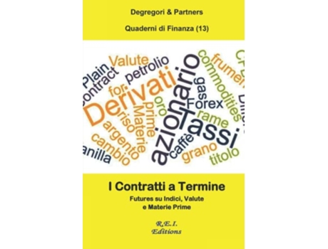 Livro I Contratti a Termine Quaderni di Finanza Italian Edition de Degregori & Partners (Italiano)