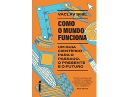 Livro Como O Mundo Funciona Um Guia Científico Para O Passado, O Presente E O Futuro de Vaclav Smil (Português)