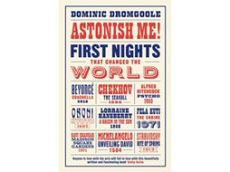 Livro Astonish Me! de Dominic Dromgoole (Inglês - Capa Dura)