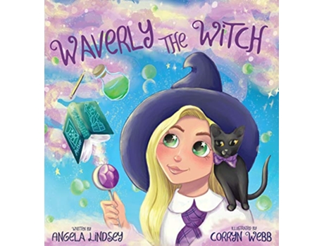 Livro Waverly the Witch A Magical Adventure for Children Ages 39 de ANGELA LINDSEY (Inglês)
