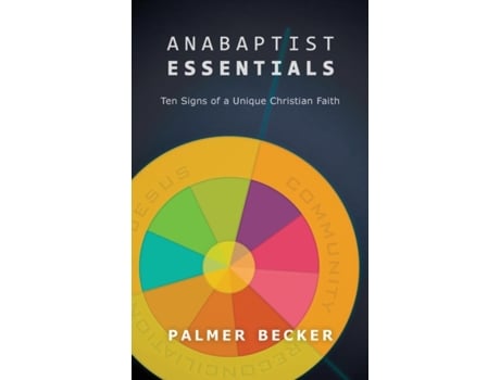 Livro anabaptist essentials de becker palmer becker (inglês)