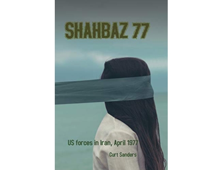Livro Shahbaz 77 de Curt Sanders (Inglês)