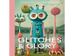 Livro Glitches Glory de Die Gestalten Verlag (Inglês)