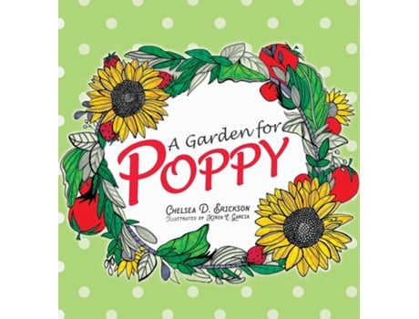 Livro A Garden For Poppy De Chelsea D Erickson (inglês)