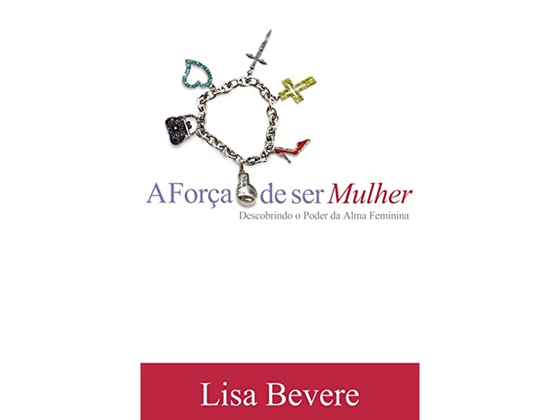 A Força de Ser Mulher