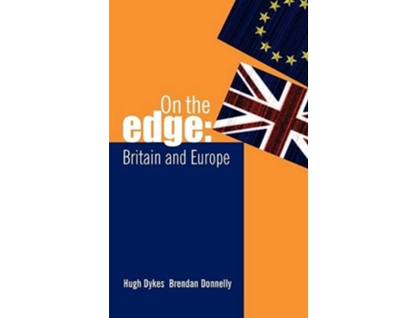 Livro On the Edge Britain and Europe de Brendan Donnelly Hugh Dykes (Inglês)
