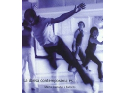Livro La Dansa ContemporãnbspNia Ã©S-- de Marta Castaã±Er Balcells (Espanhol)