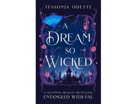 Livro A Dream So Wicked de Tessonja Odette (Inglês)
