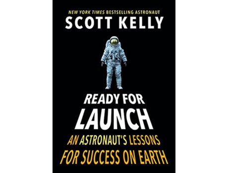 Livro Ready for Launch de Scott Kelly (Inglês - Capa Dura)
