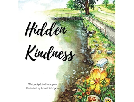 Livro Hidden Kindness de Lisa Pietropola (Inglês - Capa Dura)