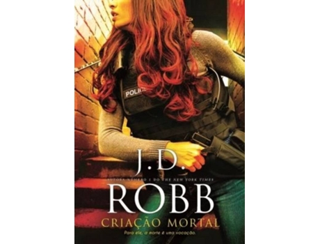 Livro Criação Mortal de J. D. Robb (Português)