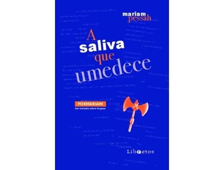 Livro A Saliva Que Umedece De Mariam Pessah (português Do Brasil)