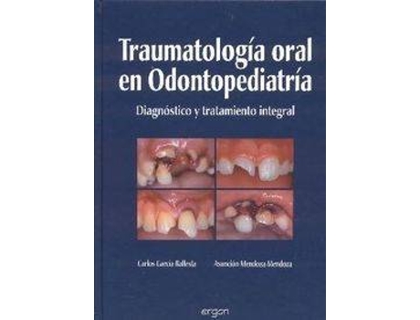 Livro Traumatología Oral de Mendoza, A., Garcia, C.