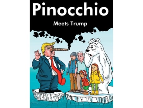 Livro Pinocchio Meets Trump David Attenborough, Greta Thunberg, Paul Nicklen And Pinocchio Meet The Ex President And Trump De Pinocchio (inglês)