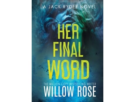 Livro Her Final Word De Willow Rose (inglês - Capa Dura)