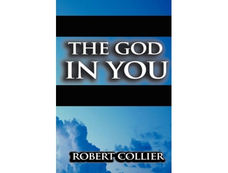 Livro The God in You de Robert Collier ( Inglês )