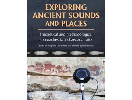 Livro Exploring Ancient Sounds and Places de Santos Da Rosa, Neemias et al. (Inglês)