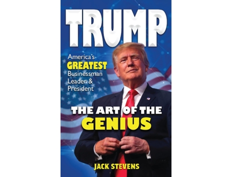 Livro TRUMP THE ART OF THE GENIUS de Jack Stevens (Inglês)