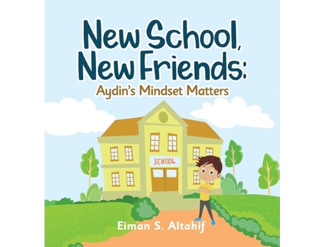 Livro New School, New Friends Aydins Mindset Matters de Eiman S Altahif (Inglês)