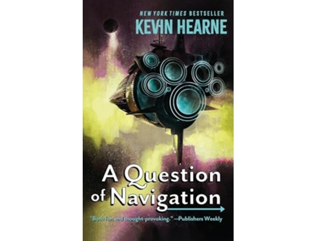 Livro A Question of Navigation de Kevin Hearne (Inglês)