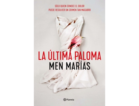 PLANETA - Livro La Última Paloma de Men Marías (Espanhol) Livro La Última Paloma de Men Marías (Espanhol)
