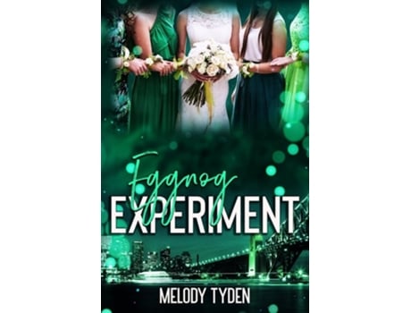 Livro Eggnog Experiment de Melody Tyden (Inglês)
