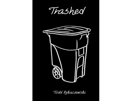 Livro Trashed De Todd Rykaczewski (inglês)