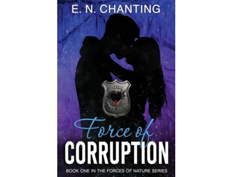 Livro Force Of Corruption de E N Chanting (Inglês)