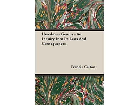 Livro Hereditary Genius An Inquiry Into Its Laws And Consequences de Francis Galton (Inglês)