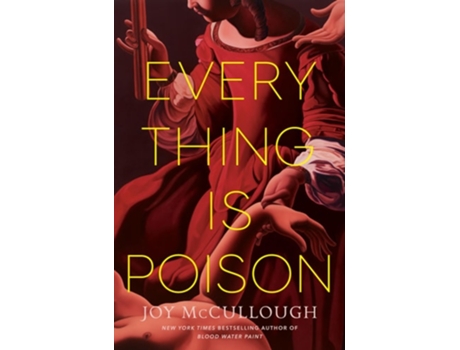 Livro Everything Is Poison de Joy McCullough (Inglês - Capa Dura)