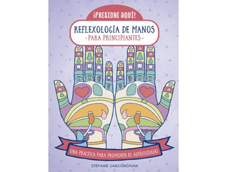 Livro Reflexologia De Manos Para Principiantes de Stefanie Sabounchian (Español)