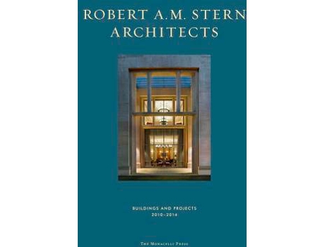 Livro Robert A M Stern Architects 2009-2014 de Robert A. M. Stern