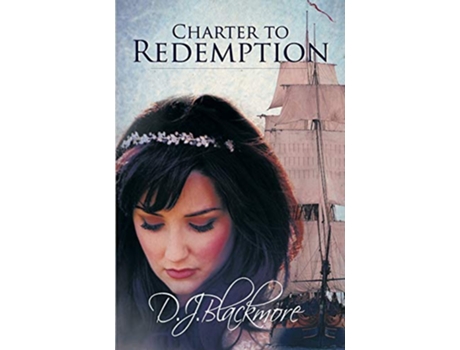 Livro Charter to Redemption de D J Blackmore (Inglês)