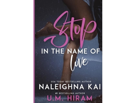 Livro Stop in the Name of Love de Naleighna Kai (Inglês)