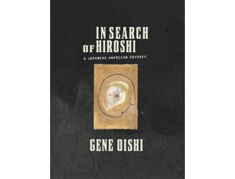 Livro In Search of Hiroshi de Gene Oishi (Inglês)