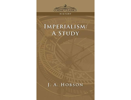 Livro Imperialism A Study de J A Hobson (Inglês - Capa Dura)