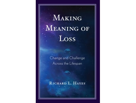 Livro Making Meaning Of Loss De Richard L Hayes (inglês)