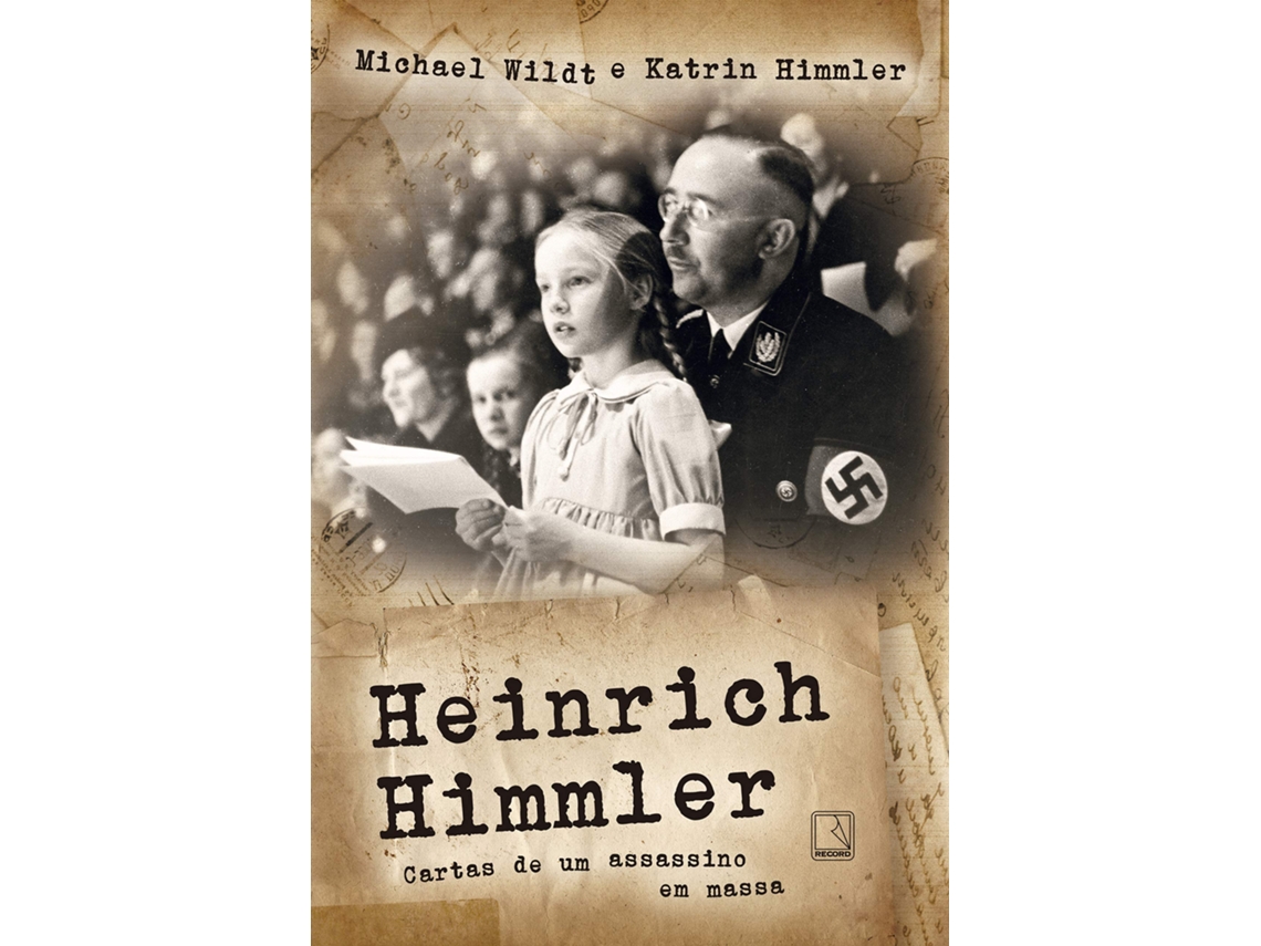 Livro Heinrich Himmler Cartas De Um Assassino Em Massa de Michael Wildt (Português do Brasil)
