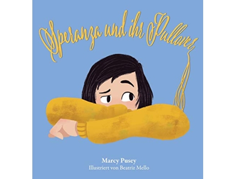 Livro Speranza und ihr Pullover German Edition de Marcy Marcy Pusey (Alemão - Capa Dura)